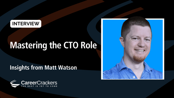 Mastering the CTO Role: Insights from Matt Watson