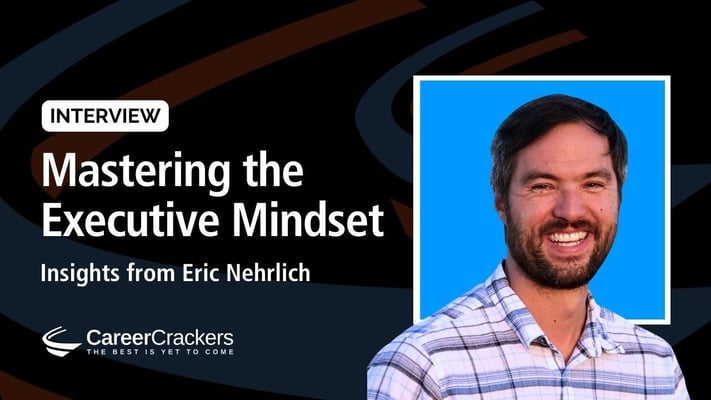 Mastering the Executive Mindset: Insights from a Leadership Coach - Interview with Eric Nehrlich