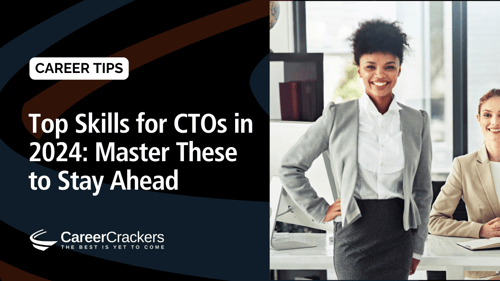 Top Skills for CTOs in 2024: Master These to Stay Ahead